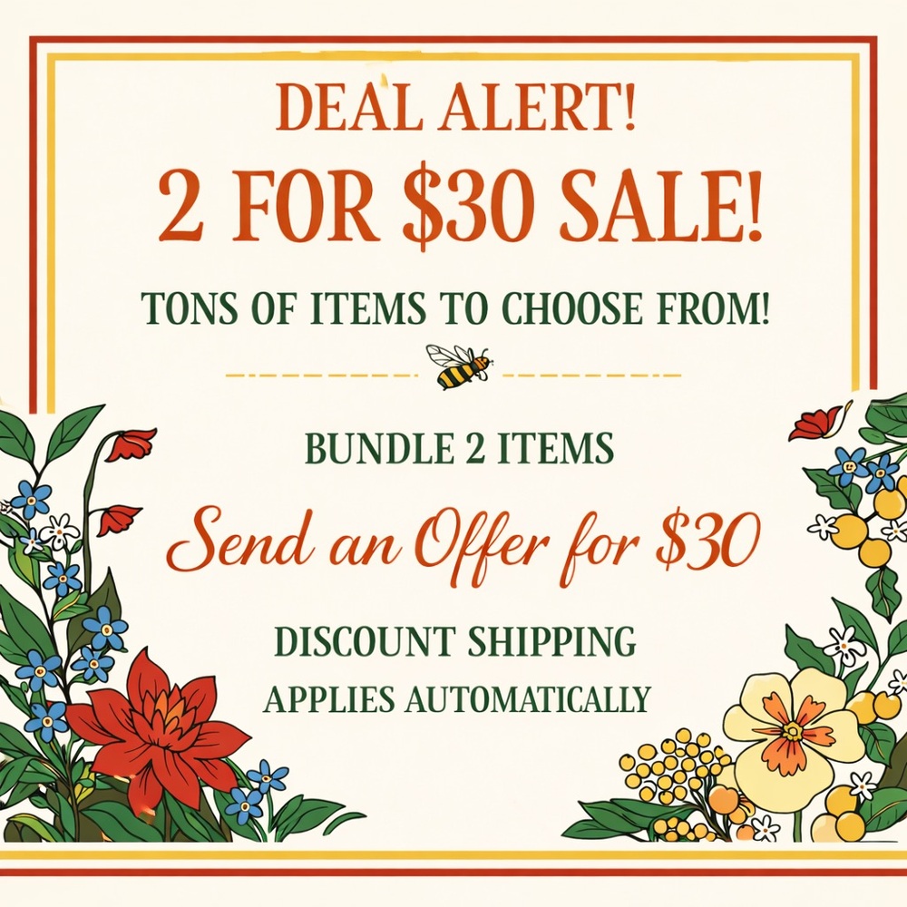 Deal Alert! Everything 2 for $30 with Discount Shipping!